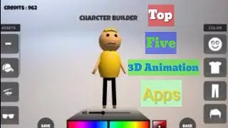 Top 5 3D Animation Apps For Android With Details