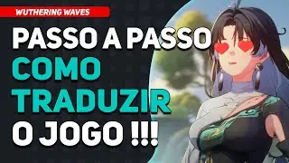 🚨Como usar um LEITOR DE TELA para Traduzir o Wuthering Waves NO PC🚨