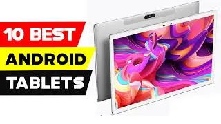 Top 10 Best Budget Android Tablets of 2021