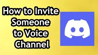 How to Invite Someone to Voice Channel in Discord