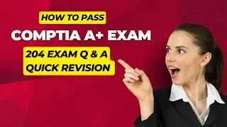 CompTIA A+ 1101 Practice Test 2024 (204 Questions) - Quick Revision