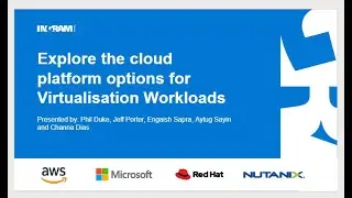 Explore the cloud platform options for Virtualisation Workloads