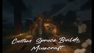 Custom Spruce Biome Builds (Minecraft)