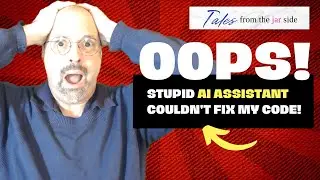 I Asked An AI Assistant To Fix My Code. It Couldn't Do It.