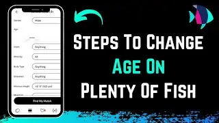 Plenty of Fish - How to Change Your Age - PoF Dating App