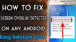Screen Overlay Detected Permission Allow Not working Samsung Old Phone