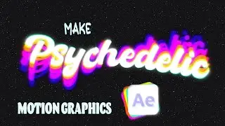 Make cool psychedelic Motion Graphics with these 6 tips After Effects 2023 Tutorial