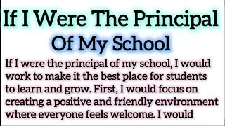 If I Were The Principal Of My School Essay Writing in English 210 Words