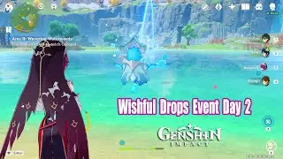 Wishful Drops Event Day 2 - Area II : Wavering Waterweeds Gameplay - Genshin Impact