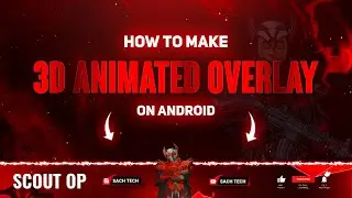 How to Make 3D Animated Gaming Overlay on Android || Make 3D Animated Gaming Overlay in Kinemaster