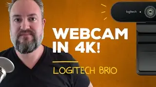 Logitech Brio — First look at the 4K WEBCAM!!!