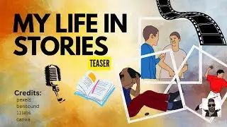 Coming Soon: My Life in Stories - Teaser