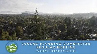 Eugene Planning Commission Regular Meeting: October 1, 2024