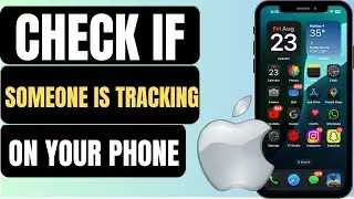 How To Check If Someone Is Tracking Your iPhone (2024) | Quick & Easy