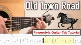 Old Town Road - Lil Nas X Ft. Billy Ray Cyrus | Fingerstyle Guitar Cover | TAB Tutorial