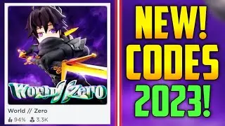 FUTURE CODES!! | *NEW*ROBLOX WORLD // ZERO CODES 2023! (WORLD ZERO CODES)