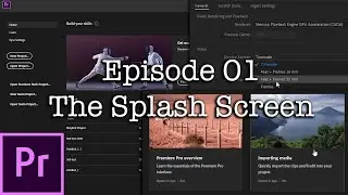 E1 - The Splash Screen - Adobe Premiere Pro CC 2020