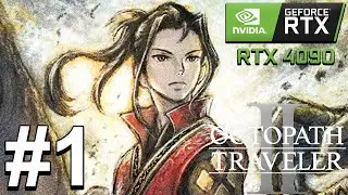 OCTOPATH TRAVELER II (PC/RTX 4090) Gameplay Walkthrough Part 1 - FULL GAME [4K 60FPS]