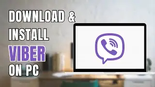 Download & Install Viber App On PC 2023