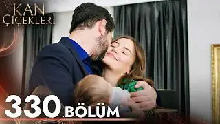 Kan Çiçekleri 330. Bölüm