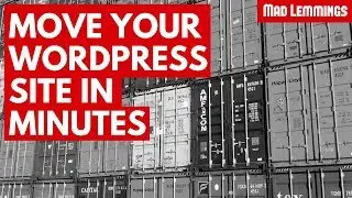 How To Move/Migrate Wordpress Website (Fast)