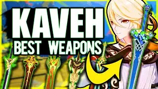 DPS & BLOOM! Best Weapon for Kaveh's Build | Genshin Impact Weapon Tier List