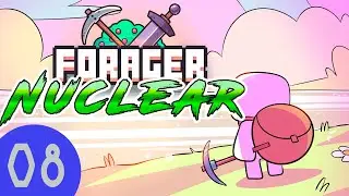 Замёрзшая Галактика и Гигантская Свёкла! |08| Forager Nuclear