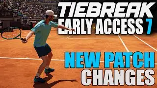 TIEBREAK Early Access 7 Patch Notes - What's New? What Changed?