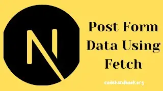 Post Form Data Using Fetch to API | Next.js 14 | React.js