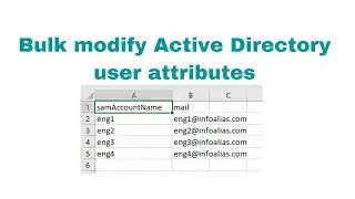 Bulk modify Active Directory user attributes | Windows Server 2022 | User attributes update