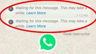 WhatsApp || Waiting for this message. this may take a while Problem Fix