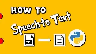 Speech to Text with Python - Speech Recognition - From MP3 File