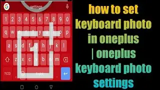 how to set keyboard photo in oneplus | oneplus keyboard photo settings
