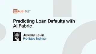 UiPath AI Center Use Case: Predicting Loan Defaults