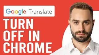 How to Turn Off Google Translate in Chrome (How to Disable Google Translate in Chrome)