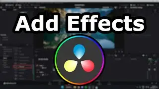 How To Add Effects In DaVinci Resolve