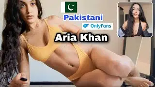 Aria Khan || A Top Pakistani Onlyfans Model (airakhan00) Love Stars biography  || ONLY GIRLS