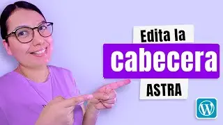 ⭐ Editar cabecera y pie de página 🔥 Wordpress y Astra 🔥