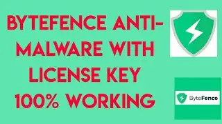 HOW TO DOWNLOAD & INSTALL BYTEFENCE ANTI-MALWARE WITH LICENSE KEY 100% FREE(2020)