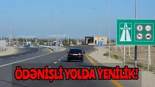 Ödənişli yolda yenilik var!