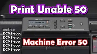 How to Fix "Print Unable 50" Error on Brother Printer | Simple Solution for Brother Printers