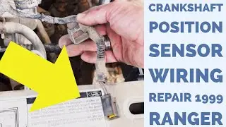 Crankshaft Position Sensor Wiring Repair 1999 Ford Ranger 2.5l 4cyl