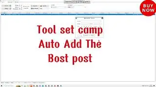 HƯỚNG DẪN SỬ DỤNG TOOL SET CAMP ADD THẺ BOST POST TUT MỚI FB 2024