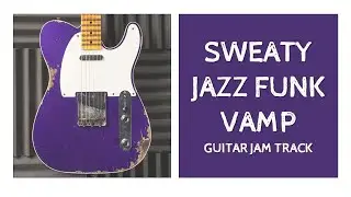 Sweaty Jazz Funk Vamp Guitar Backing Track in A Minor