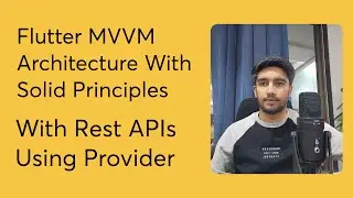 Part - 1 Road Map - Flutter MVVM Architecture With Rest APIs Using Provider With Solid Principles