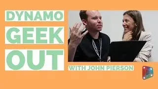 Dynamo Geek-Out with 60secondrevit (John Pierson)
