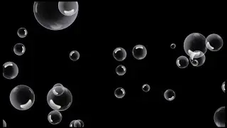 BUBBLES EFFECT BLACK SCREEN