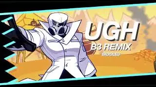 FNF: B3 REMIXED OST - Ugh [B3 REMIX]