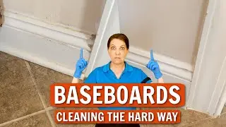 How to Clean Baseboards THE HARD WAY (Professional House Cleaning Tips)