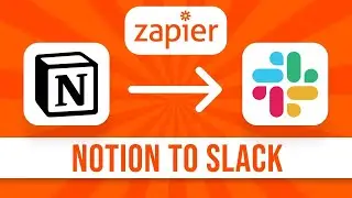 How to Connect Notion to Slack (Zapier Integration)